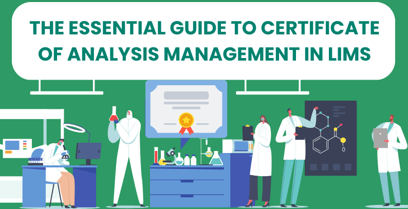 Banner image titled 'The Essential Guide to Certificate of Analysis Management in LIMS,' featuring illustrations of laboratory professionals working with various equipment and a central graphic of a certificate, set against a green background.