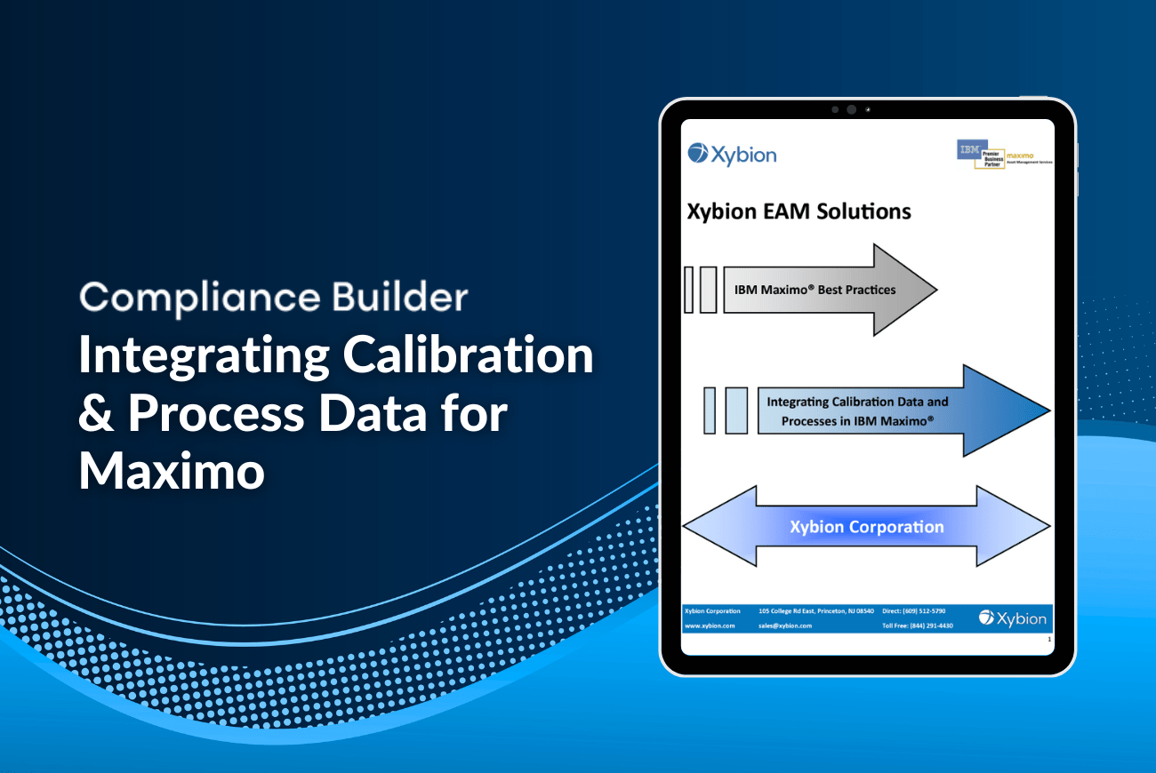 "Promotional image for Xybion Compliance Builder with the title 'Integrating Calibration & Process Data for Maximo,' featuring a tablet displaying a flowchart related to Xybion EAM Solutions and IBM Maximo, set against a blue gradient background.