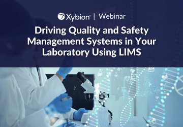 Driving Quality and Safety Management Systems in Your Laboratory Using LIMS