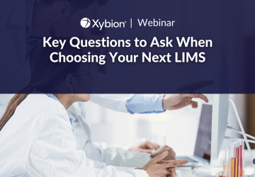 Key Questions to Ask When Choosing Your Next LIMS