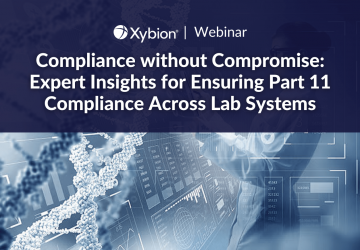 Webinar banner for Xybion titled 'Compliance without Compromise: Expert Insights for Ensuring Part 11 Compliance Across Lab Systems,' featuring a background image with digital interfaces and data visualizations.